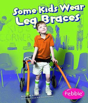 Paperback Some Kids Wear Leg Braces: Revised Edition Book