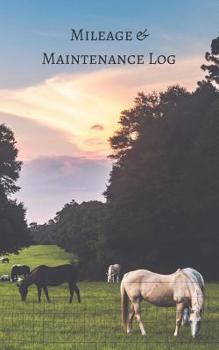 Paperback Mileage & Maintenance Log: Horse Theme Book