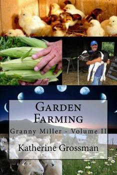 Paperback Garden Farming: Granny Miller - Volume II Book