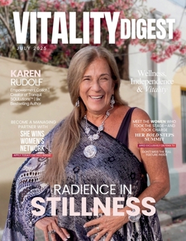 Vitality Digest Magazine: July 2025 Edition