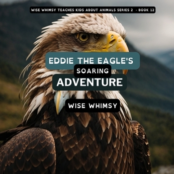 Paperback Eddie The Eagle's Soaring Adventure Book