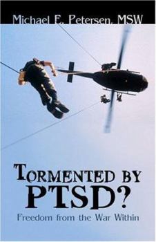 Paperback Tormented by Ptsd?: Freedom from the War Within Book