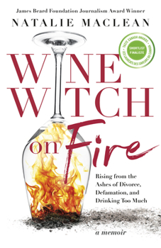 Paperback Wine Witch on Fire: Rising from the Ashes of Divorce, Defamation, and Drinking Too Much Book