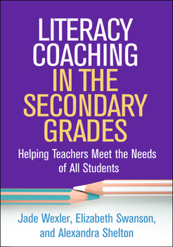 Paperback Literacy Coaching in the Secondary Grades: Helping Teachers Meet the Needs of All Students Book