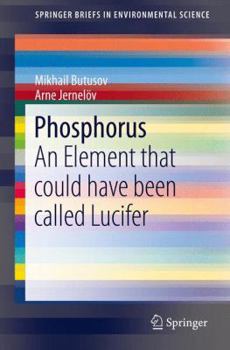 Paperback Phosphorus: An Element That Could Have Been Called Lucifer Book