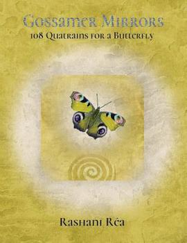 Paperback Gossamer Mirrors: 108 Quatrains for a Butterfly Book