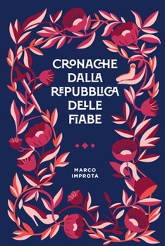 Paperback Cronache dalla Repubblica delle Fiabe [Italian] Book