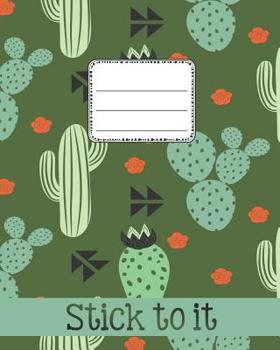 Paperback Stick To It: A Notebook, Wide Ruled Cactus Themed for Kids at School Book