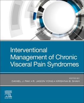 Paperback Interventional Management of Chronic Visceral Pain Syndromes Book