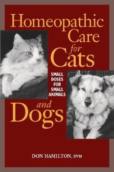 Paperback Homeopathic Care for Cats and Dogs: Small Doses for Small Animals Book