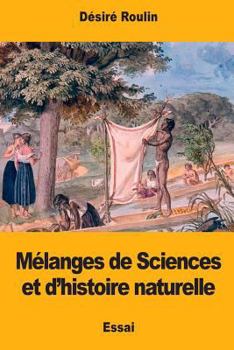 Paperback Mélanges de Sciences et d'histoire naturelle [French] Book