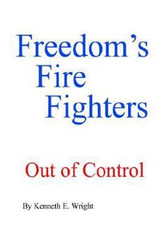 Hardcover Freedom's Fire Fighters: Out of Control Book