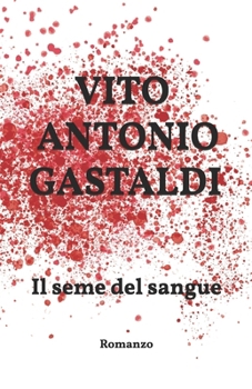 Paperback Il seme del sangue [Italian] Book
