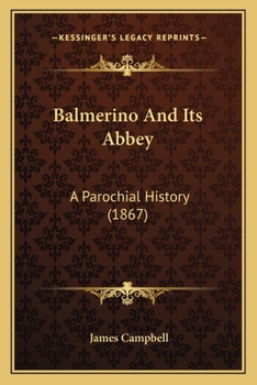 Paperback Balmerino And Its Abbey: A Parochial History (1867) Book