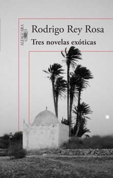 Paperback Tres Novelas Exóticas / Three Exotic Novels [Spanish] Book