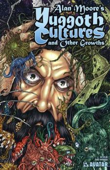 Alan Moore's Yuggoth Cultures - Book  of the Moore's Cthulhu Mythos