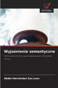 Paperback Wyjaśnienie semantyczne [Polish] Book