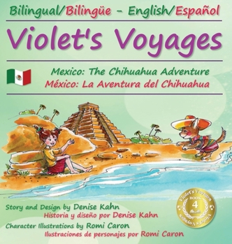 Hardcover Violet's Voyages: Mexico: The Chihuahua Adventure Book