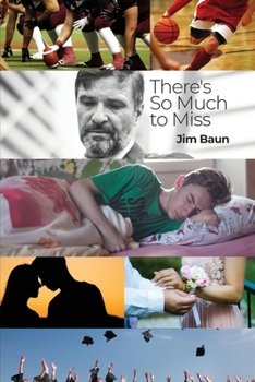 Paperback There's So Much to Miss Book