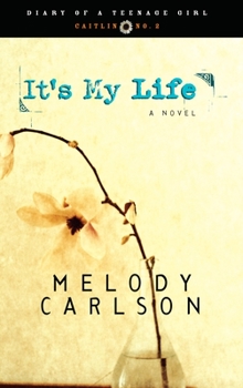 Paperback It's My Life: Caitlin: Book 2 Book