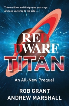 Red Dwarf: Titan - Book #0 of the Red Dwarf