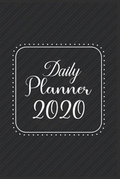 Paperback Daily Planner 2020: 366 Days Daily Planner 2020 - Schedule Each Appointment and Stay Organized in 2020! Book