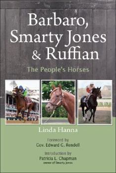 Paperback Barbaro, Smarty Jones and Ruffian: The People's Horses Book