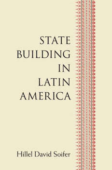 Paperback State Building in Latin America Book