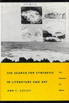 Hardcover The Search for Synthesis in Literature and Art: The Paradox of Space Book