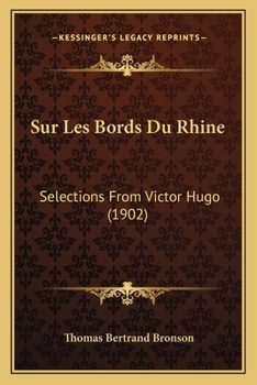 Paperback Sur Les Bords Du Rhine: Selections From Victor Hugo (1902) [French] Book