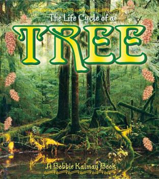 The Life Cycle of a Tree (The Life Cycle) - Book  of the Petit monde vivant