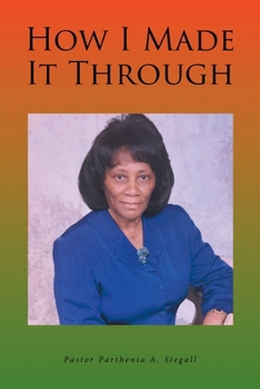 Paperback How I Made It Through Book