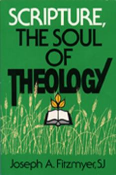 Paperback Scripture, the Soul of Theology Book