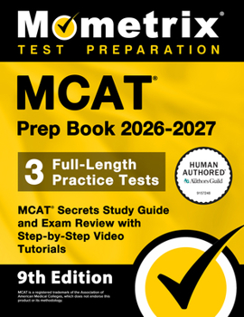 Paperback MCAT Prep Book 2026-2027 - 3 Full-Length Practice Tests, MCAT Secrets Study Guide and Exam Review with Step-By-Step Video Tutorials: [9th Edition] Book