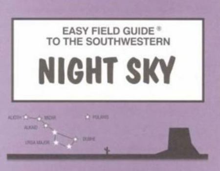 Paperback Easy Field Guide to Southwestern Night Sky Book