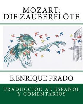 Paperback Mozart: Die Zauberflote: Traduccion al Espanol y Comentarios [Spanish] Book