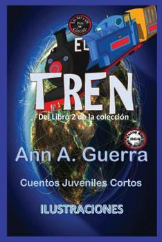 Paperback El Tren - Cuento No. 14: del Libro 2 de la Coleccion Book