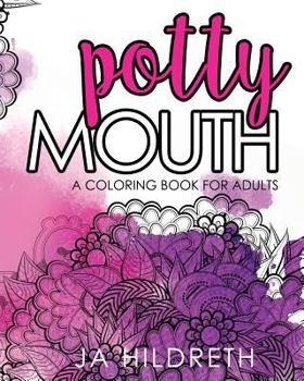 Paperback Potty Mouth: A Coloring Book for Adults Book