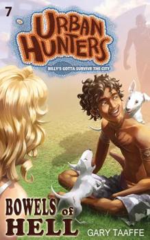 Paperback Bowels of Hell: Billy's Gotta Survive the City Book
