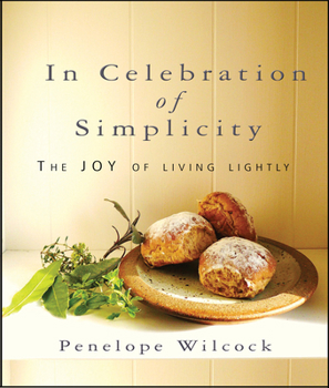 Paperback In Celebration of Simplicity: The Joy of Living Lightly Book