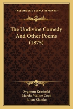 Paperback The Undivine Comedy And Other Poems (1875) Book