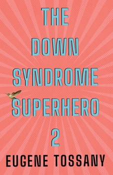 Paperback The Down Syndrome Superhero 2 Book