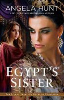 Paperback Egypt's Sister: A Novel of Cleopatra Book
