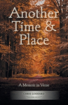 Paperback Another Time & Place: A Memoir in Verse Book