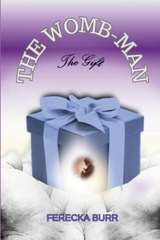 Paperback The WOMB-man, The Gift Book