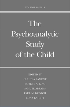 Hardcover Psychoanalytic Study of the Child: Volume 69 Book
