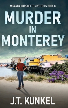 Murder in Monterey (Miranda Marquette Mysteries)