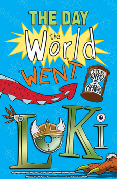 Paperback The Day the World Went Loki Book