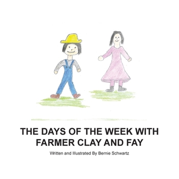 Paperback Days of the Week With Farmer Clay and Fay Book