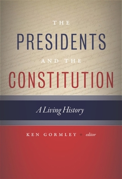 Hardcover The Presidents and the Constitution: A Living History Book